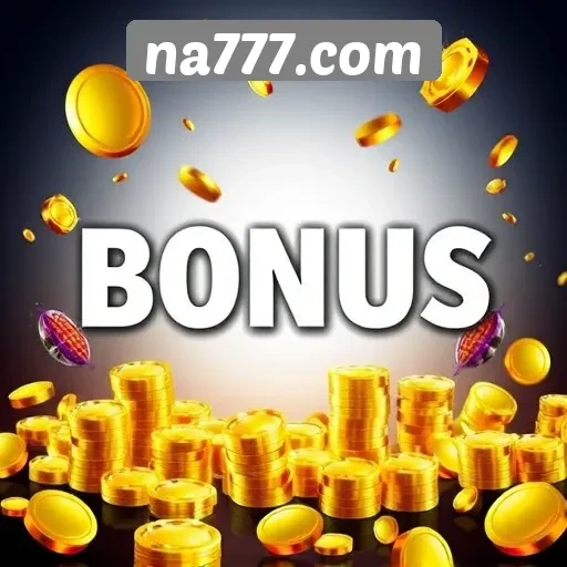 Bonus dan Promosi Menarik di Na777 Com